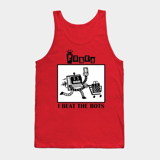 I Beat the Bots Tank Top by MightyNerd